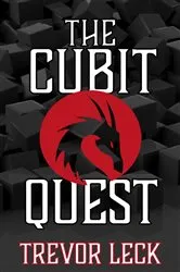 Book cover of The Cubit Quest by Trevor Leck