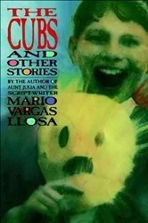 Book cover of The Cubs and Other Stories by Mario Vargas Llosa
