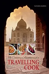 Book cover of The Culinary Adventures of a Travelling Cook by Natasha Barnes