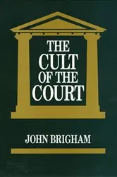 Book cover of The Cult Of The Court by John Brigham