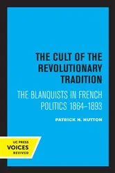 Book cover of The Cult of the Revolutionary Tradition by Patrick H. Hutton