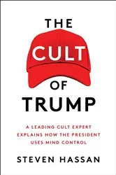 Book cover of The Cult of Trump by Steven Hassan