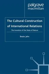 Book cover of The Cultural Construction of International Relations by B. Jahn
