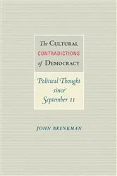 Book cover of The Cultural Contradictions of Democracy by John Brenkman