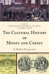Book cover of The Cultural History of Money and Credit by Chia Yin Hsu