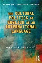 Book cover of The Cultural Politics of English as an International Language by Alastair Pennycook