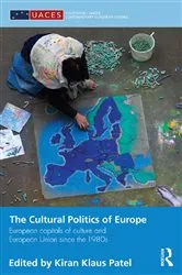 Book cover of The Cultural Politics of Europe by Kiran Klaus Patel