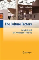 Book cover of The Culture Factory by Walter Santagata