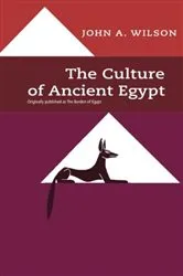 Book cover of The Culture of Ancient Egypt by John A. Wilson