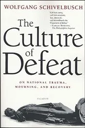 Book cover of The Culture of Defeat by Wolfgang Schivelbusch