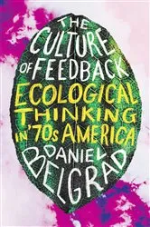 Book cover of The Culture of Feedback by Daniel Belgrad