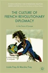 Book cover of The Culture of French Revolutionary Diplomacy by Linda Frey