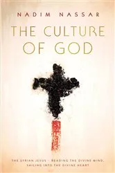 Book cover of The Culture of God by Nadim Nassar
