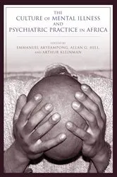 Book cover of The Culture of Mental Illness and Psychiatric Practice in Africa by Emmanuel Kwaku Akyeampong