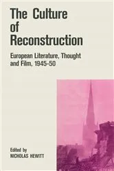 Book cover of The Culture of Reconstruction by Nicholas Hewitt