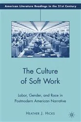 Book cover of The Culture of Soft Work by H. Hicks