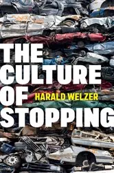 Book cover of The Culture of Stopping by Harald Welzer