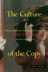 Book cover of The Culture of the Copy by Hillel Schwartz