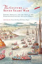 Book cover of The Culture of the Seven Years' War by Frans de Bruyn