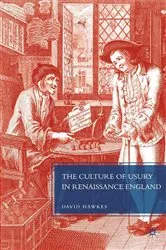 Book cover of The Culture of Usury in Renaissance England by D. Hawkes