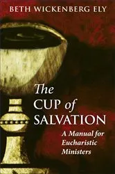 Book cover of The Cup of Salvation by Beth Wickenberg Ely