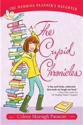 Book cover of The Cupid Chronicles by Coleen Murtagh Paratore