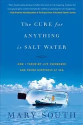 Book cover of The Cure for Anything Is Salt Water by Mary South