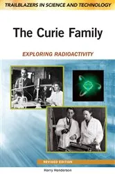 Book cover of The Curie Family (3rd ed.) by Harry Henderson