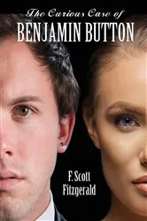 Book cover of The Curious Case of Benjamin Button by F. Scott Fitzgerald