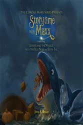 Book cover of The Curious Maxx Series - Presents StoryTime with Maxx by Joyce B. Whaley