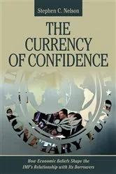 Book cover of The Currency of Confidence by Stephen C. Nelson