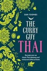 Book cover of The Curry Guy Thai by Dan Toombs