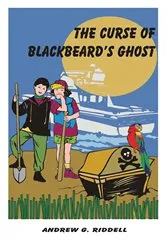 Book cover of The Curse of Blackbeard's Ghost by Andrew G. Riddell