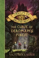 Book cover of The Curse of Deadman's Forest by Victoria Laurie