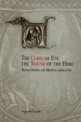 Book cover of The Curse of Eve, the Wound of the Hero by Peggy McCracken