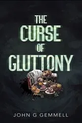 Book cover of The Curse of Gluttony by Unknown