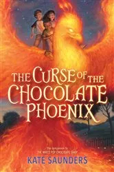 Book cover of The Curse of the Chocolate Phoenix by Kate Saunders