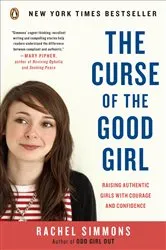 Book cover of The Curse of the Good Girl by Rachel Simmons