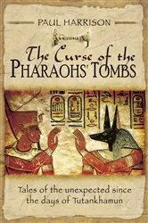 Book cover of The Curse of the Pharaohs' Tombs by Paul Harrison