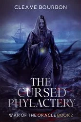 Book cover of The Cursed Phylactery by Cleave Bourbon