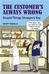 Book cover of The Customer's Always Wrong by Unknown