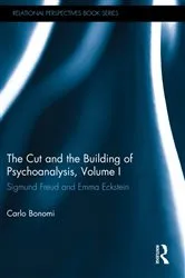 Book cover of The Cut and the Building of Psychoanalysis, Volume I by Carlo Bonomi