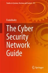 Book cover of The Cyber Security Network Guide by Fiedelholtz