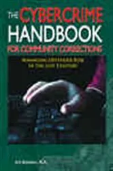 Book cover of The Cybercrime Handbook for Community Corrections by Art Bowker