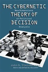 Book cover of The Cybernetic Theory of Decision by John D. Steinbruner