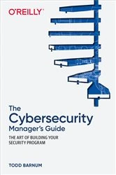 Book cover of The Cybersecurity Manager's Guide by Todd Barnum