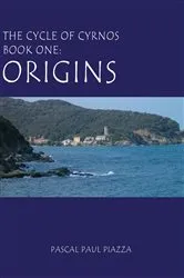 Book cover of The Cycle of Cyrnos Book one by Pascal Paul Piazza