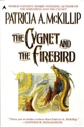 Book cover of The Cygnet and the Firebird by Patricia A. McKillip