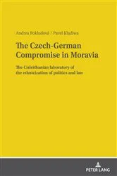 Book cover of The Czech-German Compromise in Moravia by Pavel Kladiwa
