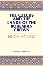 Book cover of The Czechs and the Lands of the Bohemian Crown by Unknown